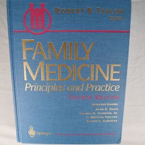 Family Medicine Principals & Practice Fourth Edition Hardcover 1994
